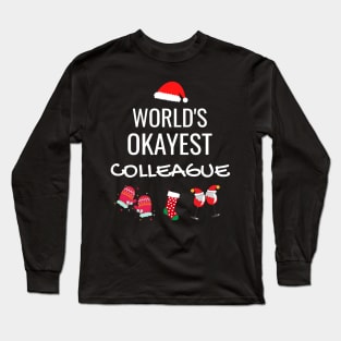 World's Okayest Colleague Funny Tees, Funny Christmas Gifts Ideas for Colleague Long Sleeve T-Shirt